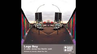 Lego Boy - A Walk Along The Berlin Wall (Mikael Fas Remix)