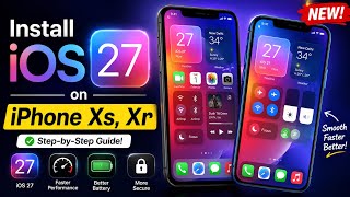 install iOS 27 beta on iPhone Xr,Xs,XsMax ~ INSTALL NOW