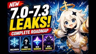 Genshin Impact 7.0–7.3 LEAKS! Complete Roadmap, New Characters, Snezhnaya & More Genshin Impact 7.0–7.3 LEAKS! Complete Roadmap, New Characters, Snezhnaya & More