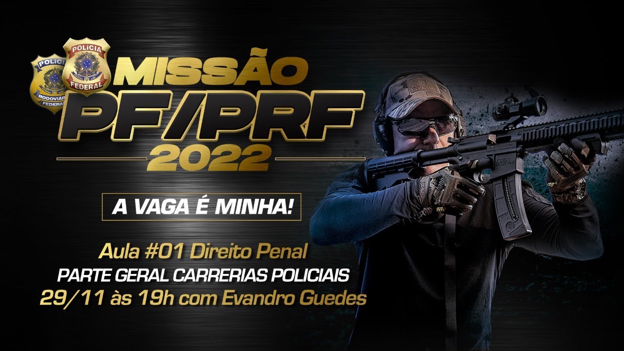 Aula #01 Direito Penal Geral para Carreiras Policiais PF/PRF - Evandro Guedes AO VIVO
