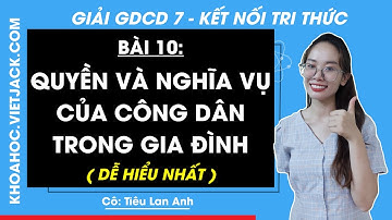 Giáo dục công dân Lớp 7 Bài 10: Quyền và nghĩa vụ của công dân trong gia đình - Trang 56, 62 | KNTT