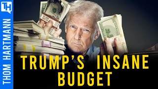 Trump's Budget Cuts EVERYTHING Except Tyranny!