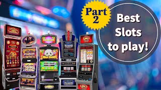 Best Slot Machines to Play 🎰 PART 2 From a slot tech 🤠