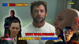 What happend to Wolverine's Universe In Deadpool & Wolverine