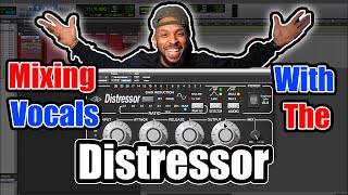 How to Use the Distressor Compressor to Mix Vocals