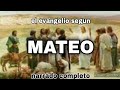 El libro del evangelio según SAN MATEO (audio) Biblia Dramatizada (Nuevo Testamento)