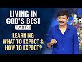 Living in gods best part3 learning what to expect  how to expect