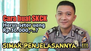 Syarat membuat Surat keterangan catatan kepolisian, SKCK