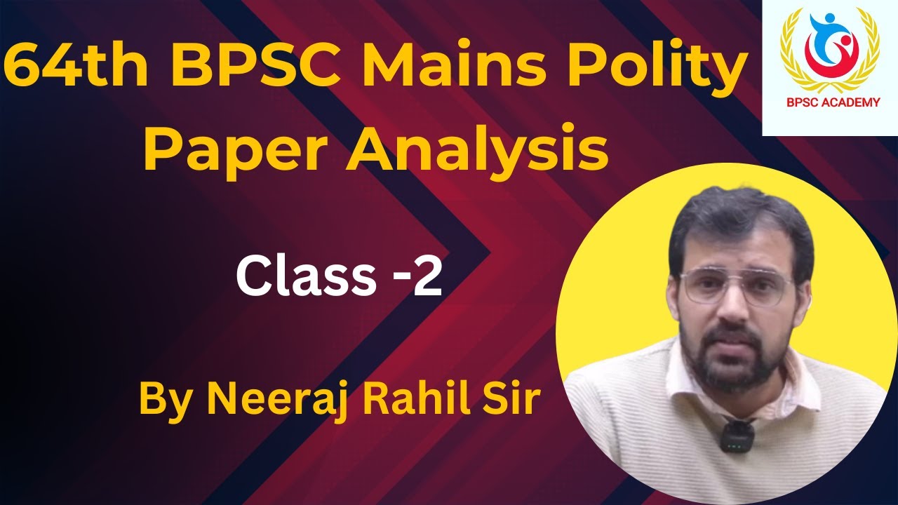 64th BPSC Mains Polity Paper Analysis | Class -2   | 