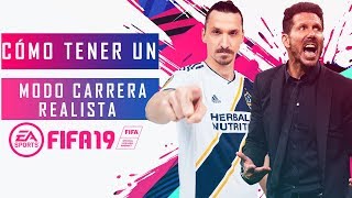 Cómo tener un Modo Carrera Realista en FIFA 19