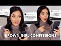 Here we go again... BROWN GIRL CONFESSIONS!