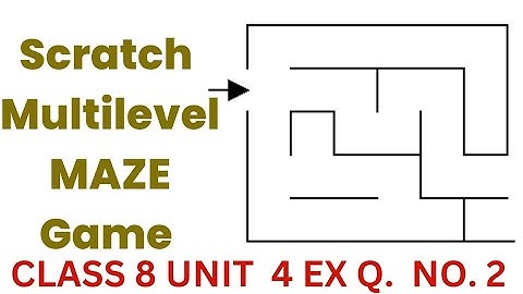 How to make multilevel maze game in scratch