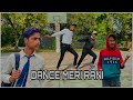 Dance meri rani  guru randhawa ft nora fatehi  tanishk  zahrah  kaushal anchara choreography