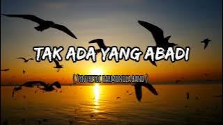 TAK ADA YANG ABADI - Synthetic harmonica band 