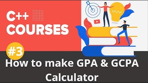 How to make GPA & GCPA Calculator | C++ | Project | Part 3/6