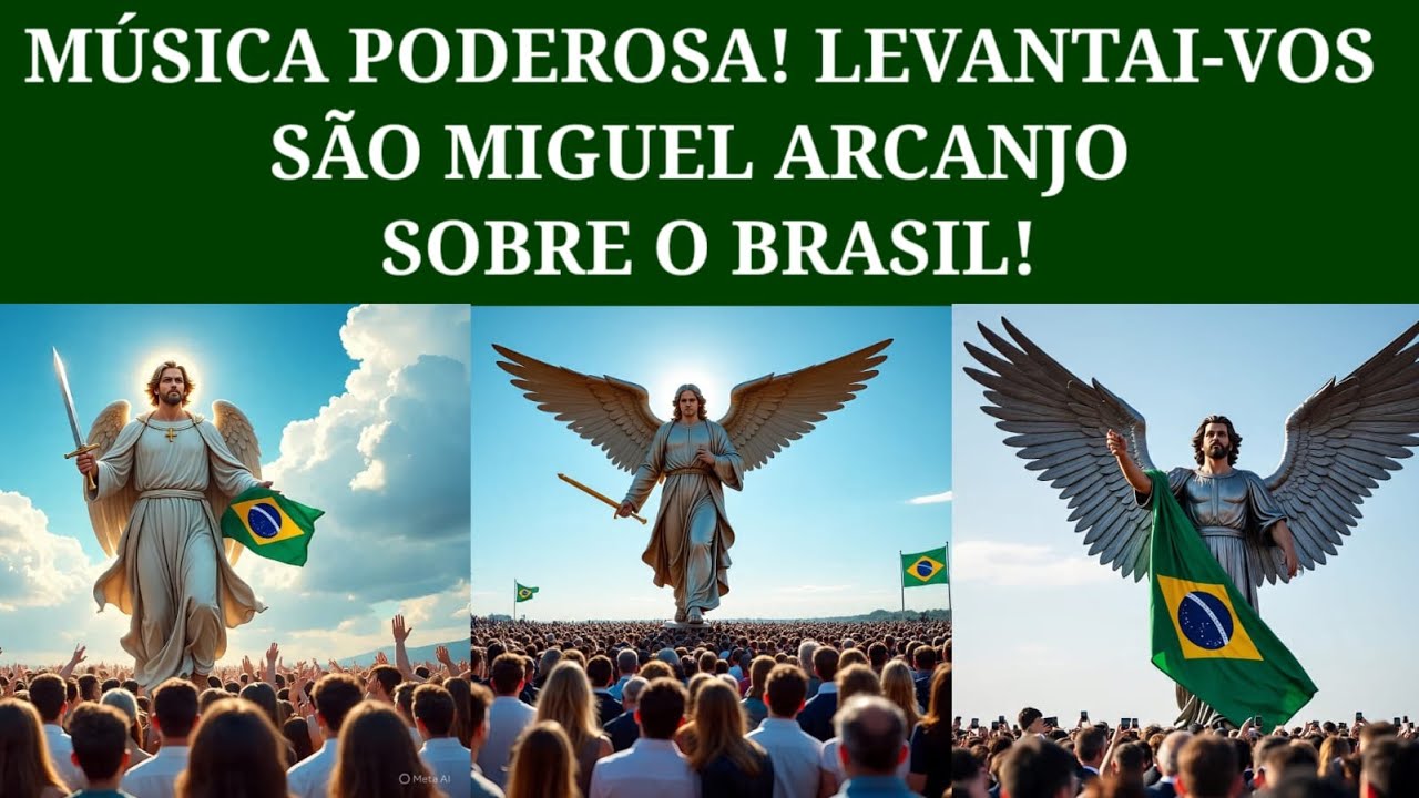 Música De Poder Levantai-vos São Miguel Em Favor Do Brasil.