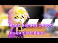 Star sanses react to gachatubers//link in description (🇷🇺/🇺🇸)