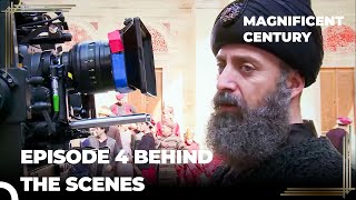 The Magnificent Century: Behind The Scenes Episode 4