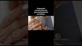 Preparación De La Uña Para Aplicar Ruber Base Ña