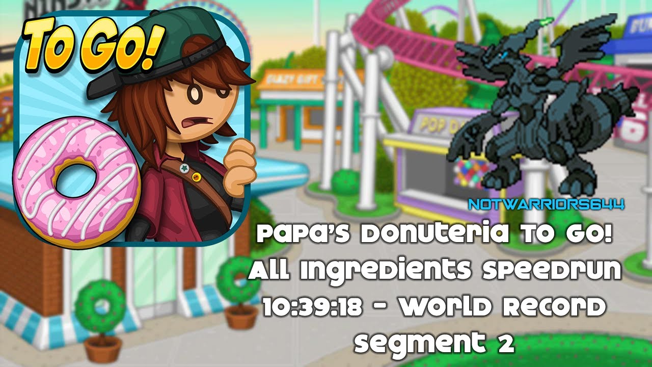 Papa's Donuteria To Go! in 10:39:18 by NotWarriors644 - Papa's