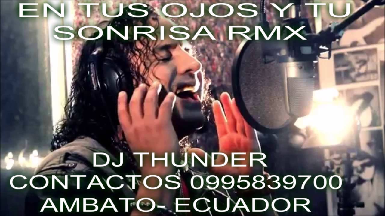 EN TUS OJOS Y TU SONRISA RMX - YouTube