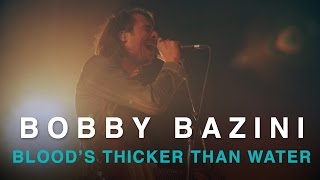 Bobby Bazini | Blood's Thicker Than Water | Live In Studio chords