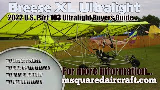 Breese XL, MSquared Aircraft Breese XL Ultralight, Aircraft Ultralight Buyers Guide 2022.