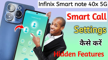 Infinix note 40x Smart Call Setting | Infinix note 40x Me Smart Call Setting On Kaise karen