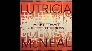 Lutricia McNeal - Ain't That Just the Way HQ