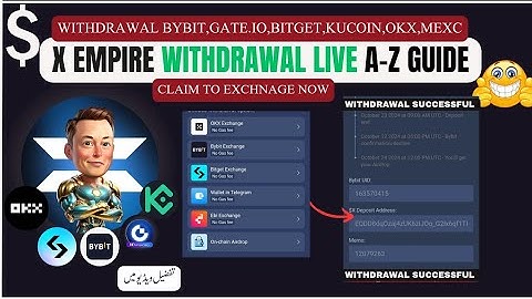X Empire Withdrawal Process Guide: How to Withdraw on Bybit, BitGet, Kucoin, OKX, MEXC, Gate.io 💸