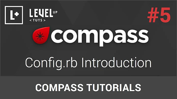 Compass Tutorials #5 - Config.rb Introduction