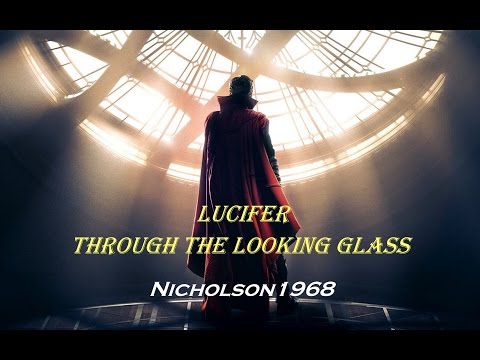 Lucifer Through The Looking Glass-Full Film