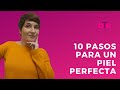 10 paso para una piel de porcelana | Belleza