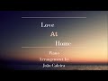 Love at home  piano arrangement by joo caleira