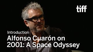 ALFONSO CUARÓN on 2001: A Space Odyssey | TIFF 2018