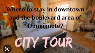 HOTELS NEAR DOWNTOWN AND BOULEVARD OF DUMAGUETE CITY