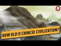 How Old Is Chinese Civilization? - Ancient Civilizations DOCUMENTARY