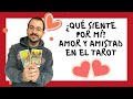 ¿QUÉ SIENTE POR MÍ? CARTAS DEL TAROT QUE HABLAN DE AMOR Y AMISTAD