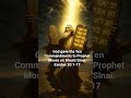 God gave the Ten Commandments to Prophet Moses on Mount Sinai. Exodus 20:1-17❤️