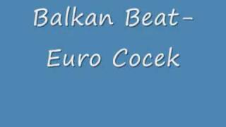Balkan Beat- Euro Cocek  (Балкан Чочек)