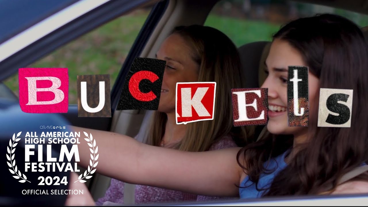 "BUCKETS" High School Short Film By Amanda Tague YouTube