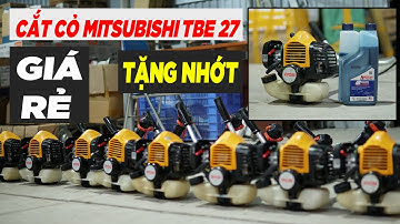 Lô Máy Cắt Cỏ Mitsubishi TBE27 Cực Đẹp Tặng Ngay Nhớt American Khi Mua Máy