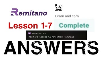 REMITANO LEARN & EARN ANSWERS (LESSON 1-7)