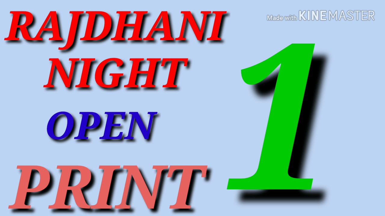 RAJDHANI NIGHT OPEN PRINT - YouTube