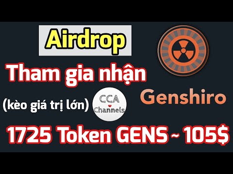 Hướng dẫn nhận 1725 Token GENS ~ 105$ | Airdrop ( giá trị lớn )