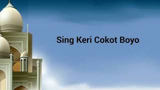 SYIIR SING KERI COKOT BOYO - LIRIK