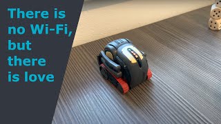 There is no WiFi, but there is love (Vector robot)