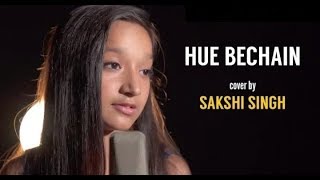 👌The Best Version of the Song🔥 - Hue Bechain - (Cover by Sakshi Singh) || [Whatsapp Status Video]