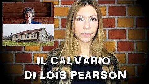IL CALVARIO DI LOIS PEARSON