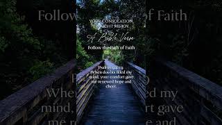 Psalms 94:19When doubts filled my mind, your comfort gave me renewed hope and cheer.